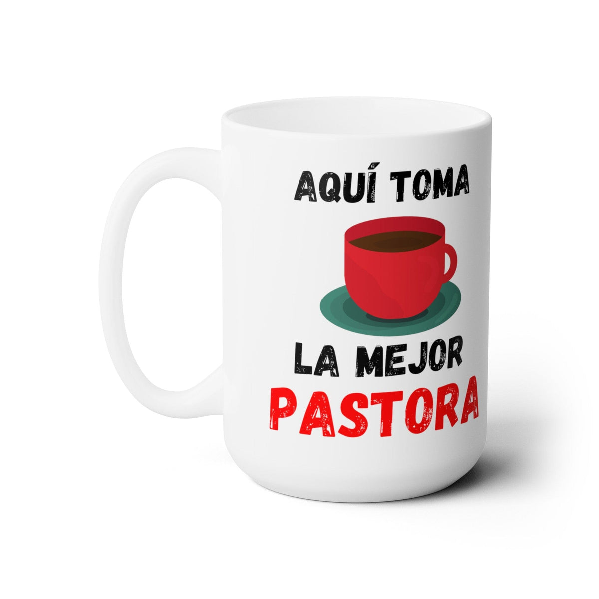 Taza de Café "La Mejor Pastora" 11 ó 15oz Mug Printify 15oz 
